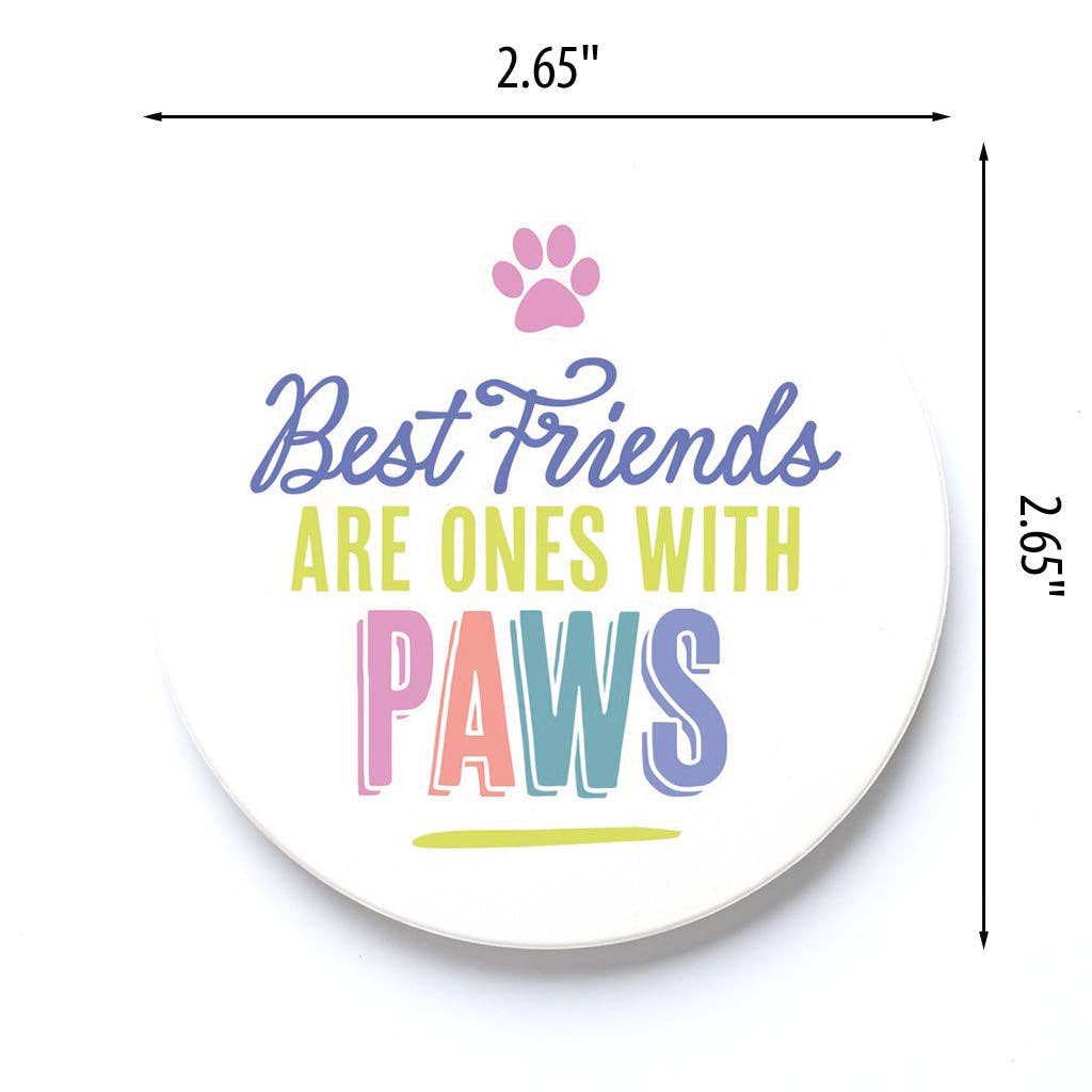 Car Coaster-Best Friends Are Ones With Paws - The Speckled Dove