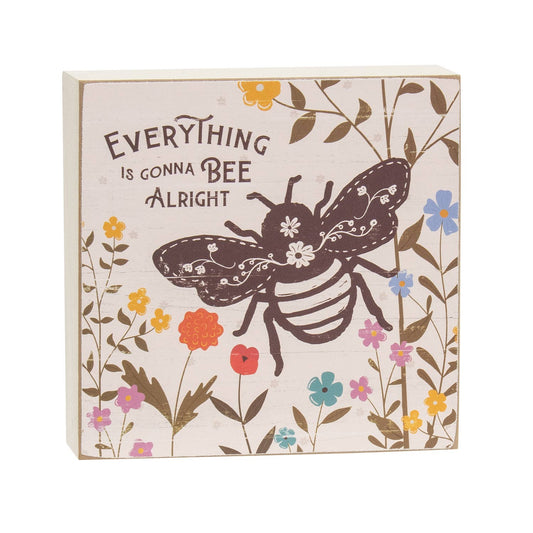 Everything Is Gonna Bee Alright Box Sign 