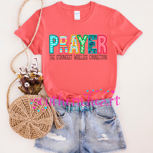 Prayer the strongest wireless connection T Shirt.