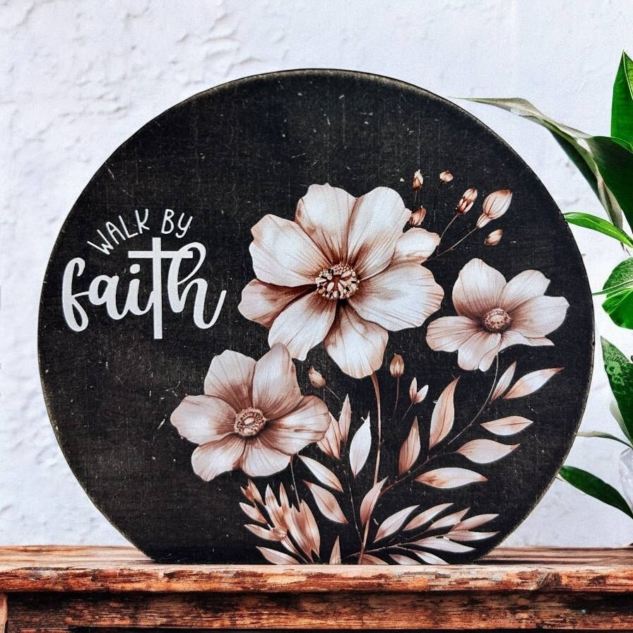 Walk By Faith- Rustic Wood Spring Boho Decor Christian Sign - The Speckled Dove