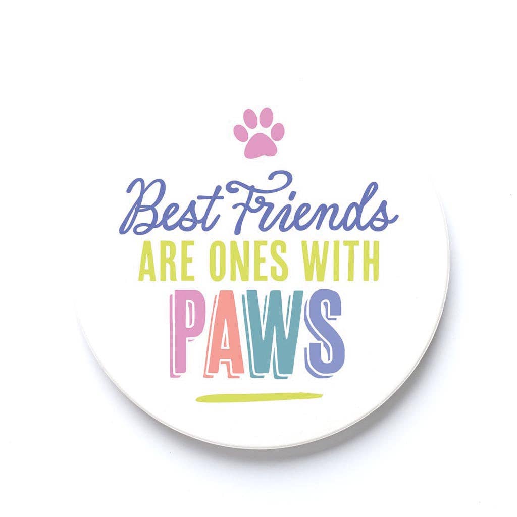 Car Coaster-Best Friends Are Ones With Paws - The Speckled Dove